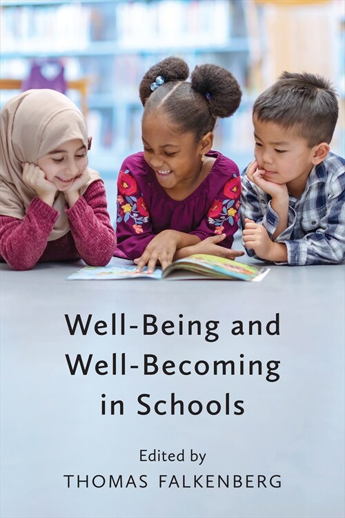 Well-Being and Well-Becoming in Schools (Paperback)