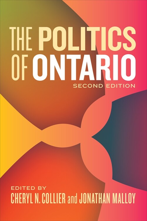 The Politics of Ontario: Second Edition (Paperback, 2)