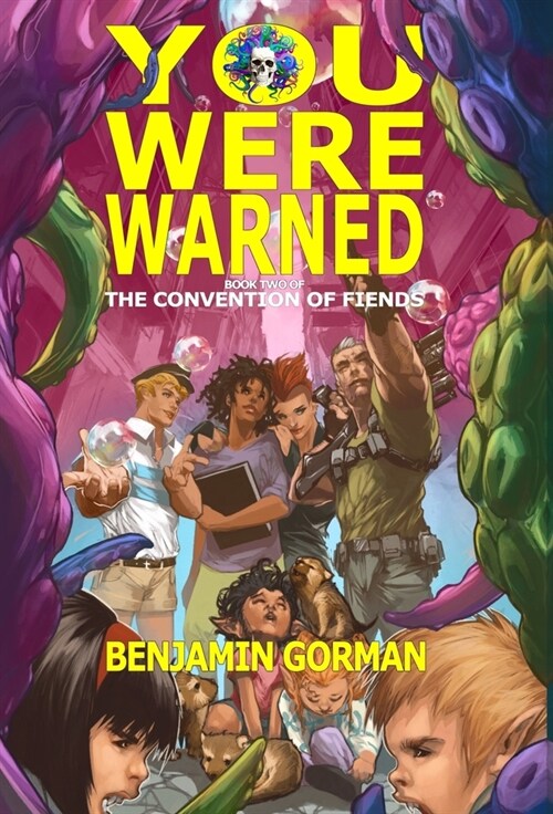 You Were Warned: The Convention of Fiends, Book 2 (Hardcover)