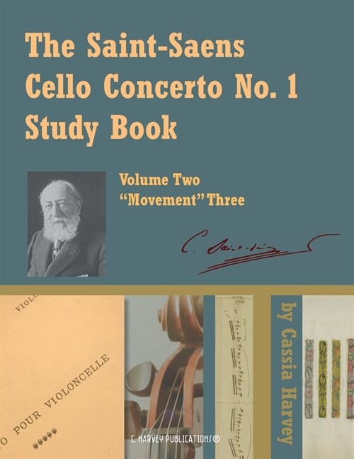 The Saint-Saens Cello Concerto No. 1 Study Book, Volume Two; Movement Three (Paperback)