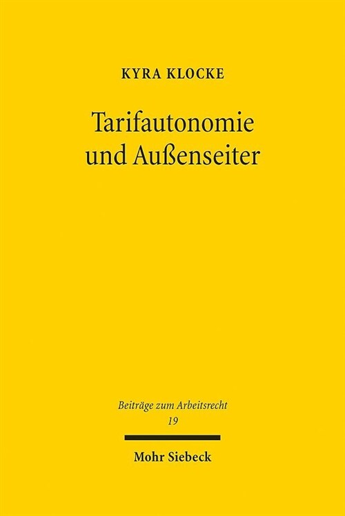 Tarifautonomie Und Aussenseiter (Hardcover)