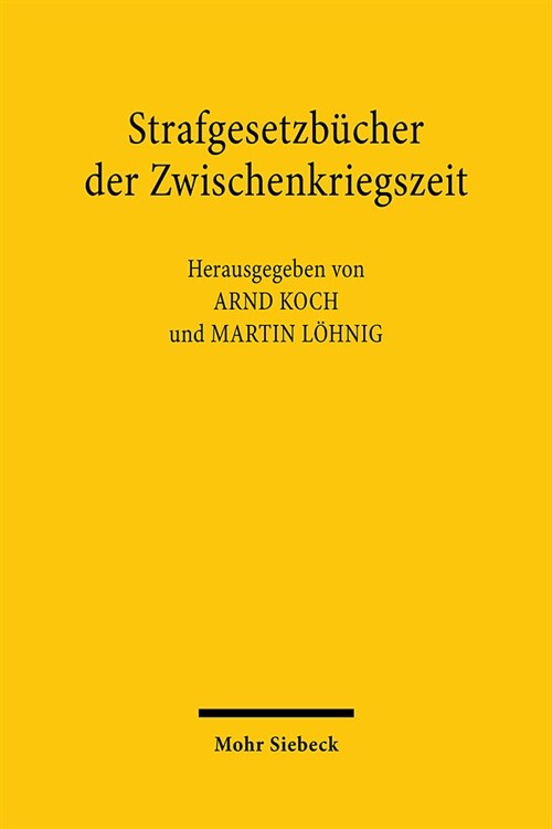 Strafgesetzbucher Der Zwischenkriegszeit (Paperback)