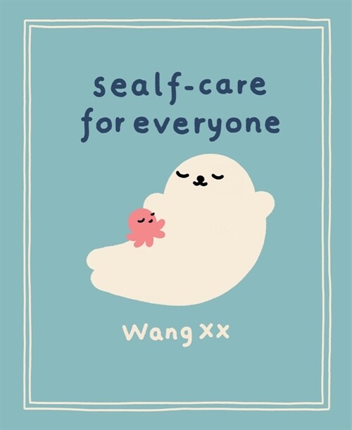 Sealf-Care for Everyone (Hardcover)