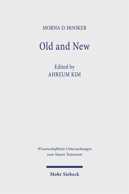 Old and New: Essays on Continuity and Discontinuity in the New Testament (Hardcover)