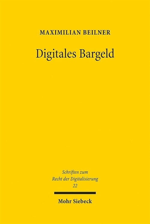 Digitales Bargeld: Eine Rechtliche Untersuchung Zur Einfuhrung Einer Retail Central Bank Digital Currency Im Euroraum (Paperback)