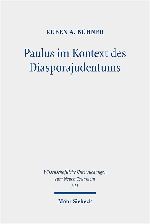 Paulus Im Kontext Des Diasporajudentums: Judenchristliche Lebensweise Nach Den Paulinischen Briefen Und Die Debatten Um Paul Within Judaism (Hardcover)