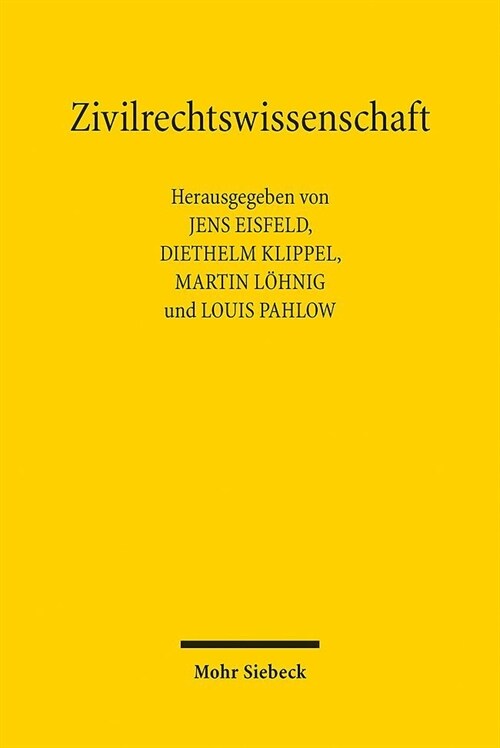 Zivilrechtswissenschaft: Bausteine Fur Eine Zivilrechtstheorie (Paperback)
