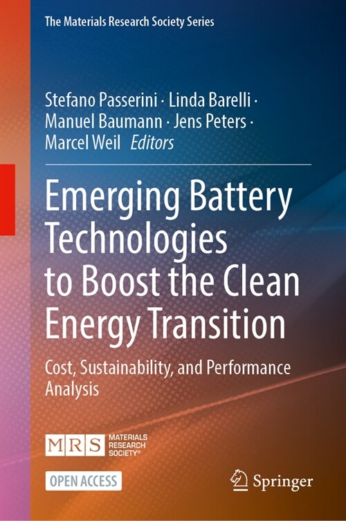 Emerging Battery Technologies to Boost the Clean Energy Transition: Cost, Sustainability, and Performance Analysis (Hardcover, 2024)