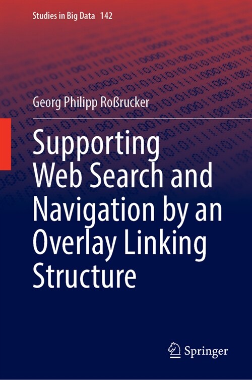 Supporting Web Search and Navigation by an Overlay Linking Structure (Hardcover, 2023)