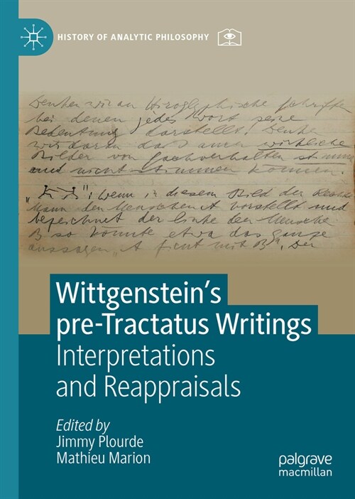 Wittgensteins Pre-Tractatus Writings: Interpretations and Reappraisals (Hardcover, 2024)