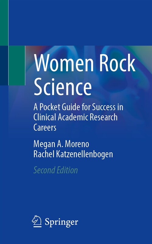 Women Rock Science: A Pocket Guide for Success in Clinical Academic Research Careers (Paperback, 2, 2024)