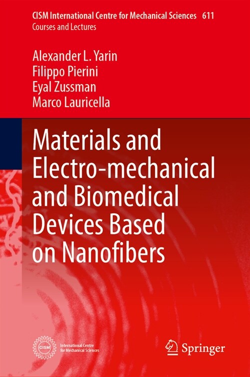 Materials and Electro-Mechanical and Biomedical Devices Based on Nanofibers (Hardcover, 2024)