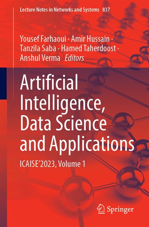 Artificial Intelligence, Data Science and Applications: Icaise2023, Volume 1 (Paperback, 2024)