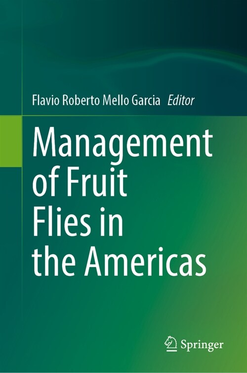 Management of Fruit Flies in the Americas (Hardcover, 2024)