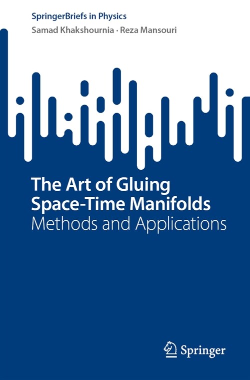 The Art of Gluing Space-Time Manifolds: Methods and Applications (Paperback, 2023)