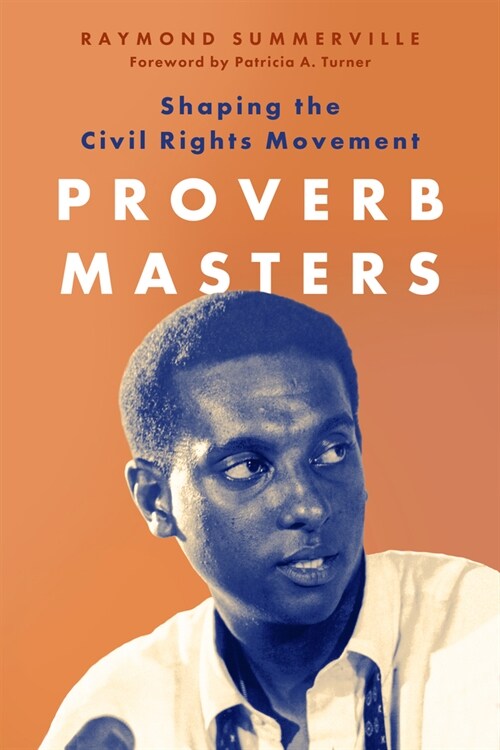 Proverb Masters: Shaping the Civil Rights Movement (Paperback)