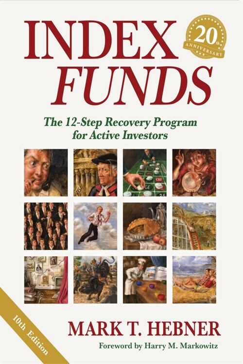 Index Funds: The 12-Step Recovery Program for Active Investors (Hardcover)