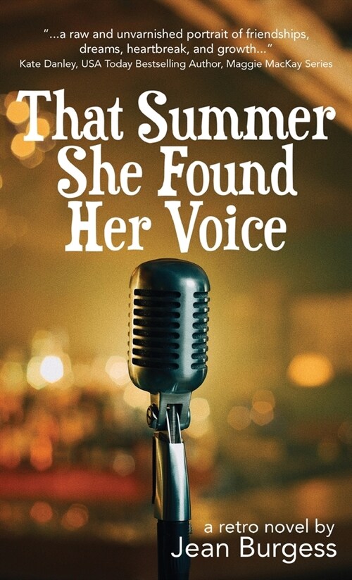 That Summer She Found Her Voice: A Retro Novel (Hardcover)