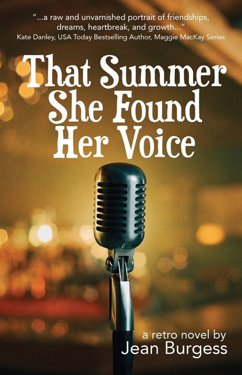 That Summer She Found Her Voice: A Retro Novel (Paperback)