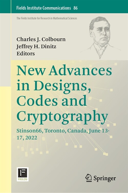 New Advances in Designs, Codes and Cryptography: Stinson66, Toronto, Canada, June 13-17, 2022 (Hardcover, 2024)