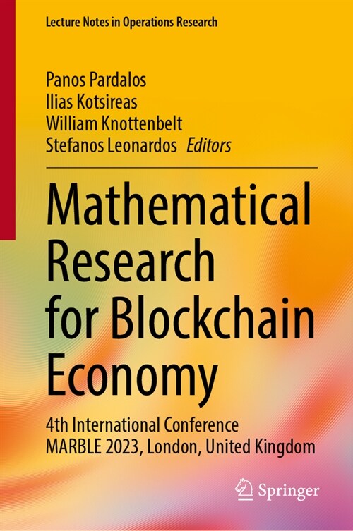 Mathematical Research for Blockchain Economy: 4th International Conference Marble 2023, London, United Kingdom (Hardcover, 2023)