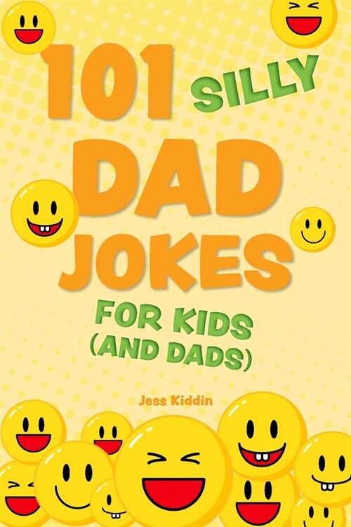 101 Silly Dad Jokes for Kids (and Dads) (Paperback)