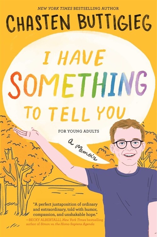 I Have Something to Tell You--For Young Adults: A Memoir (Paperback, Reprint)