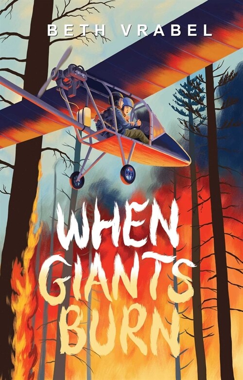 When Giants Burn (Paperback, Reprint)