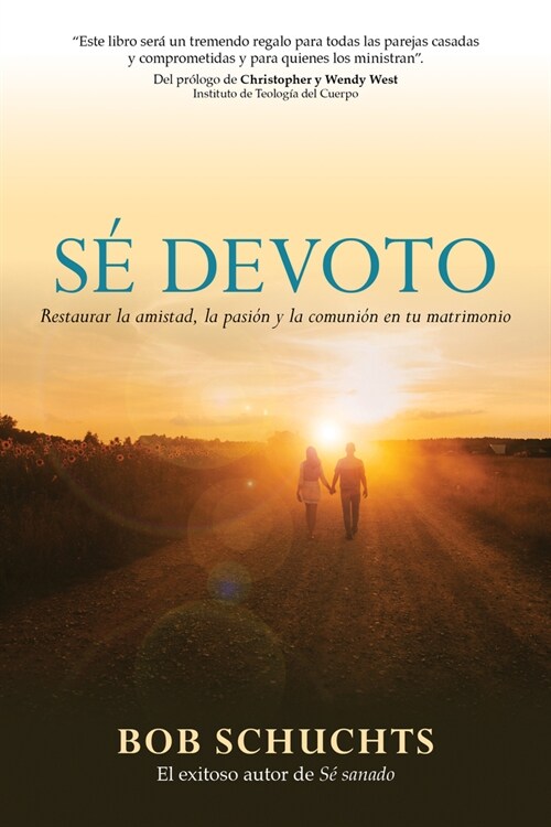 S?Devoto: Restaurar La Amistad, La Pasi? Y La Comuni? En Tu Matrimonio (Paperback)