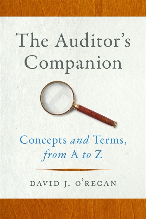 The Auditors Companion: Concepts and Terms, from A to Z (Hardcover)