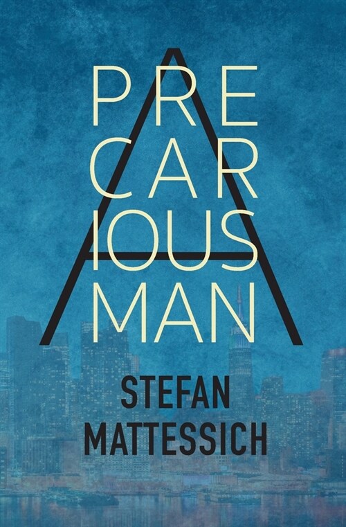 A Precarious Man (Paperback)