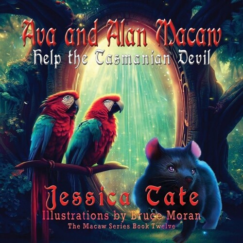 Ava and Alan Macaw Help the Tasmanian Devil (Paperback)