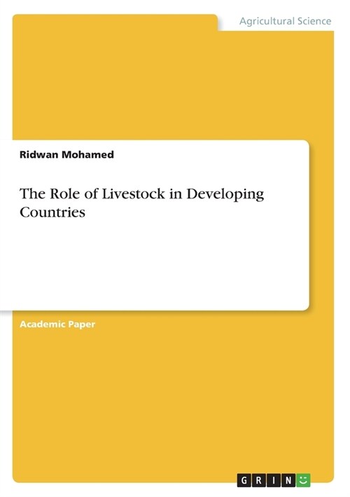 The Role of Livestock in Developing Countries (Paperback)