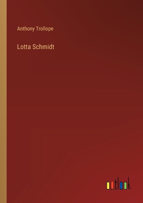 Lotta Schmidt (Paperback)