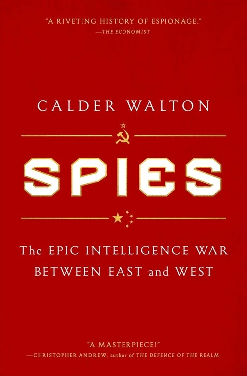 Spies: The Epic Intelligence War Between East and West (Paperback)