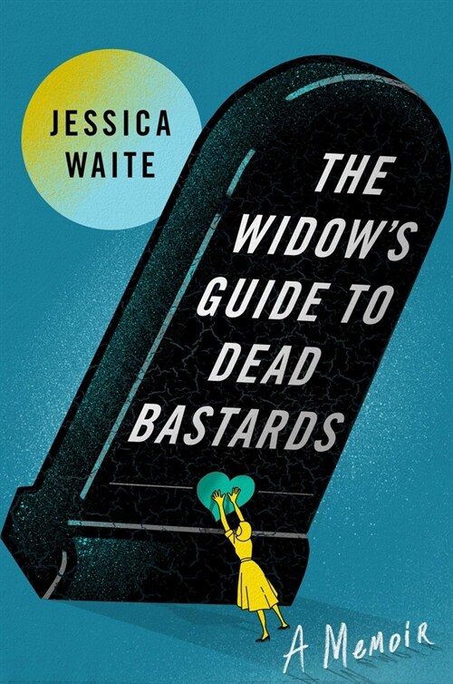 The Widows Guide to Dead Bastards (Hardcover)