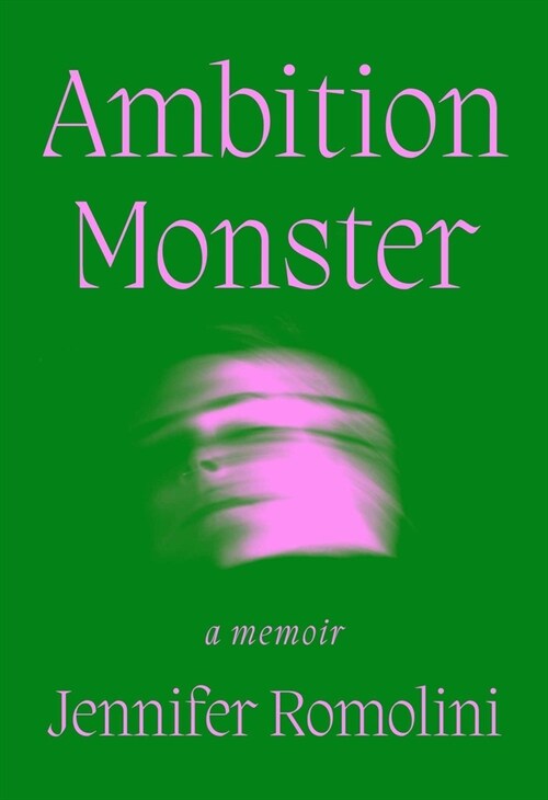 Ambition Monster: A Memoir (Hardcover)