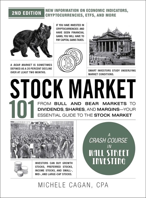 Stock Market 101, 2nd Edition: From Bull and Bear Markets to Dividends, Shares, and Margins--Your Essential Guide to the Stock Market (Hardcover)