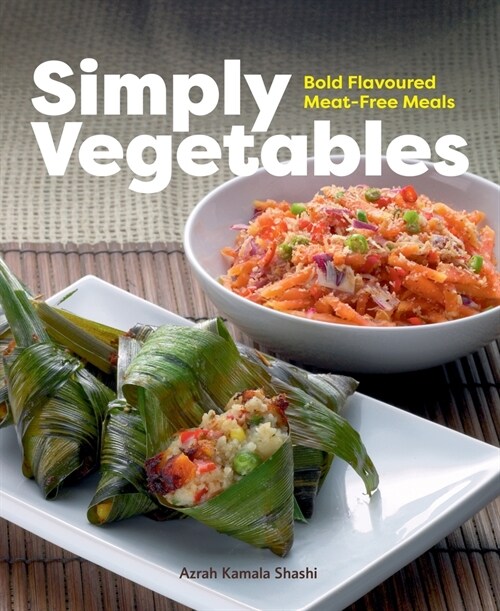 Simply Vegetables: Bold Flavoured Meat-Free Meals (Paperback)