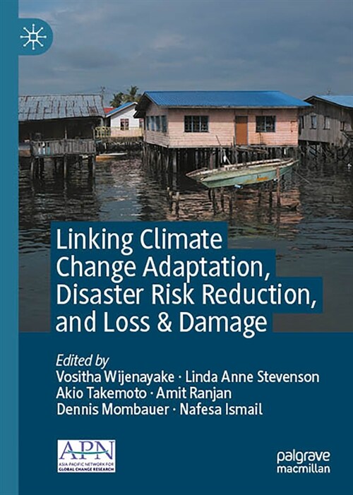 Linking Climate Change Adaptation, Disaster Risk Reduction, and Loss & Damage (Hardcover, 2024)