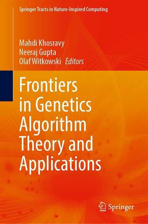 Frontiers in Genetics Algorithm Theory and Applications (Hardcover, 2024)