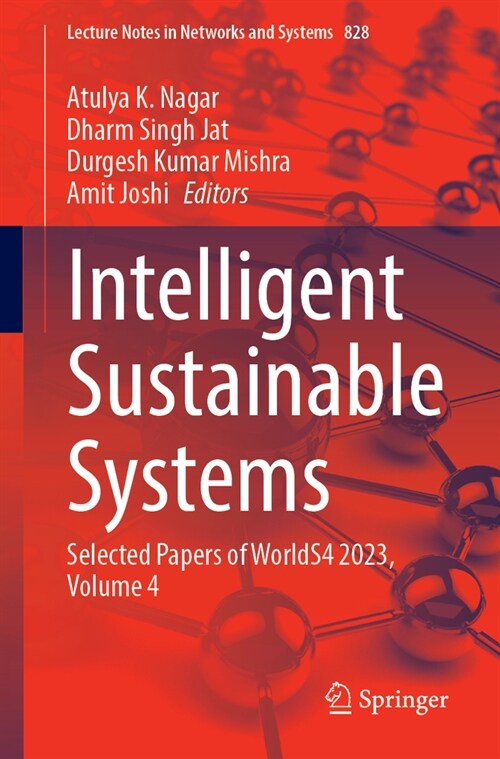 Intelligent Sustainable Systems: Selected Papers of Worlds4 2023, Volume 4 (Paperback, 2024)