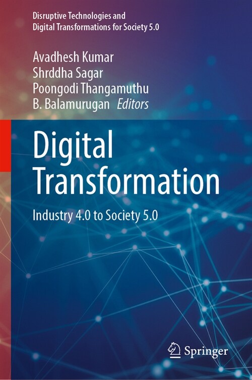 Digital Transformation: Industry 4.0 to Society 5.0 (Hardcover, 2024)