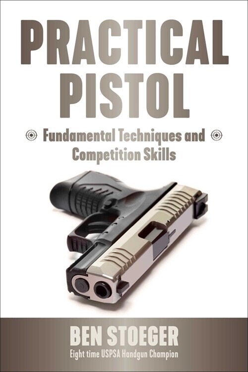 Practical Pistol (Paperback)