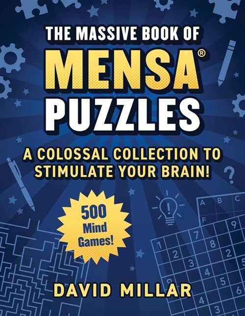 Massive Book of Mensa(r) Puzzles: 400 Mind Games!--A Colossal Collection to Stimulate Your Brain! (Paperback)