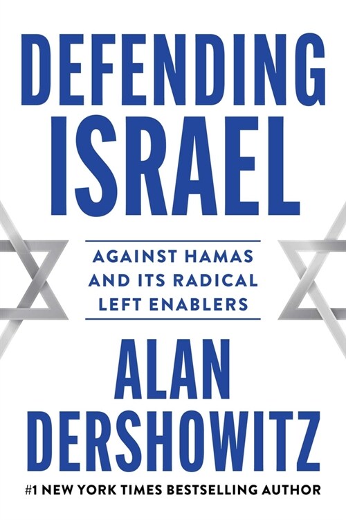 Defending Israel: Against Hamas and Its Radical Left Enablers (Paperback)