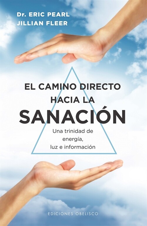 Camino Directo Hacia La Sanación, El (Paperback)