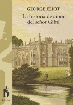 LA HISTORIA DE AMOR DEL SENOR GILFIL (Book)