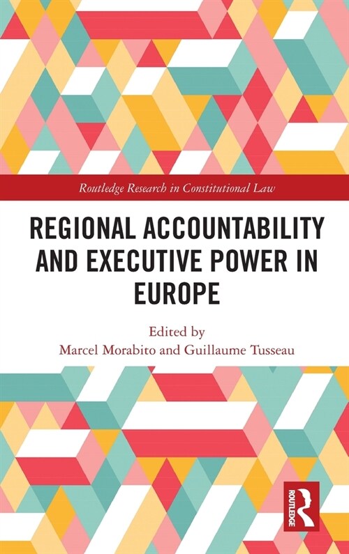 Regional Accountability and Executive Power in Europe (Hardcover, 1)