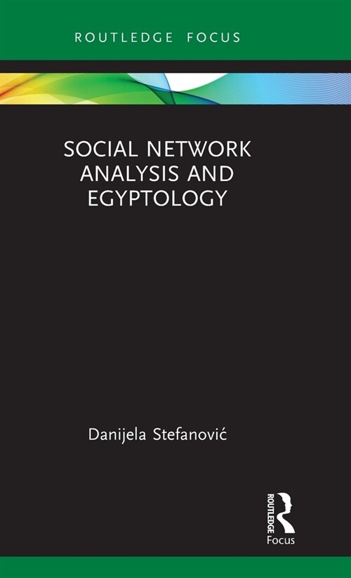 Social Network Analysis and Egyptology (Hardcover, 1)